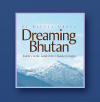 Dreaming Bhutan